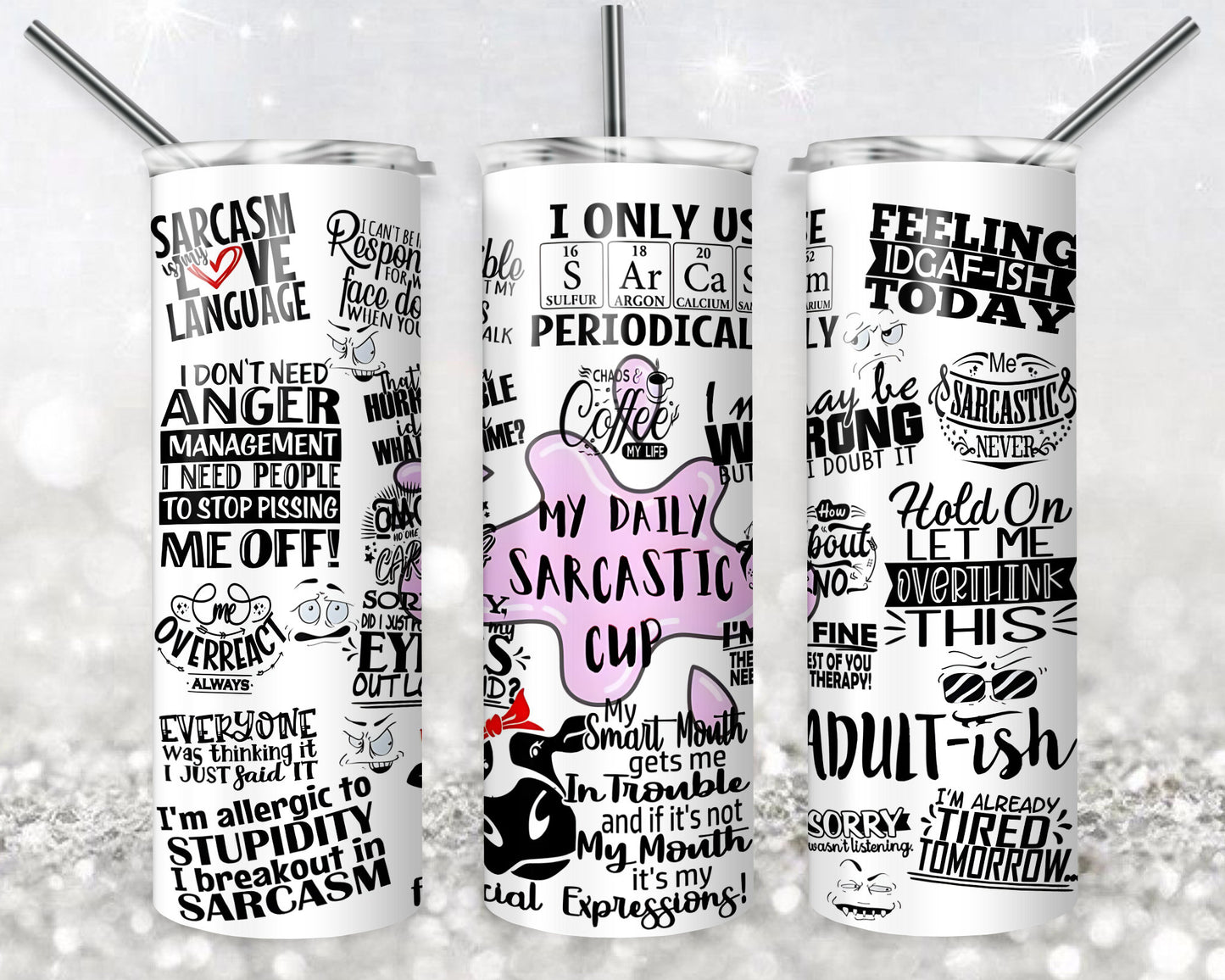 Sarcasm 20 oz Skinny Tumbler Sublimation Design, Digital Download PNG, Sarcastic Quotes Tumbler PNG, 20oz Tumbler Design