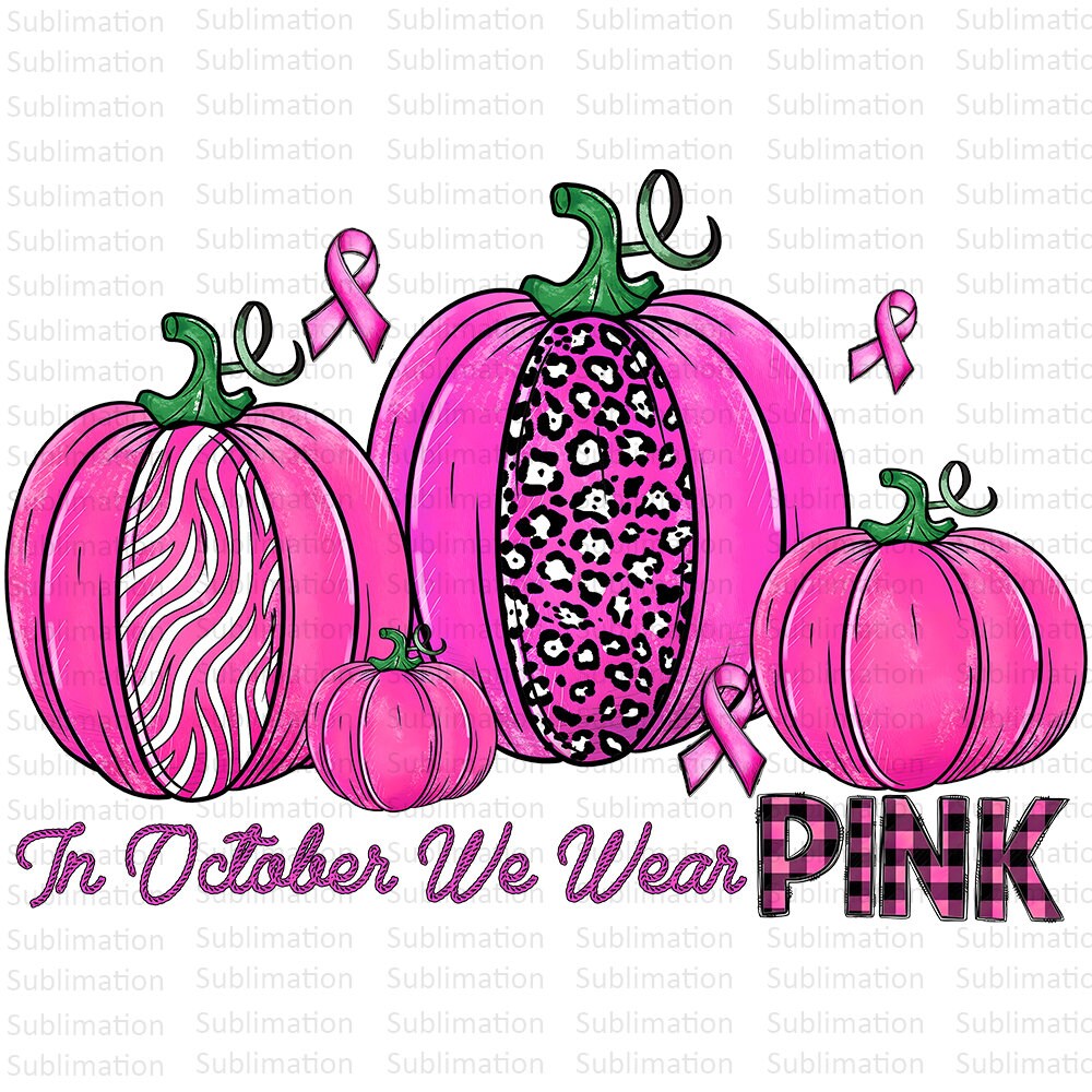 In October We Wear Pink and Watch Football Png, Sublimation Png, Sublimation Designs, Pink Fight Breast Cancer  Png, Digital Download