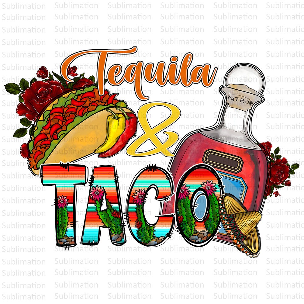 Tequila and Taco Png,  Mexican Png, Cinco De Mayo , Mexican Tacos Png, Sublimation Png, Digital Download