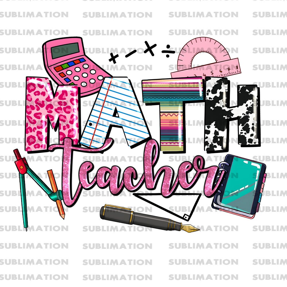 Math Teacher Png, Sublimation Png, Sublimation Designs, Teacher Png, Digital Download