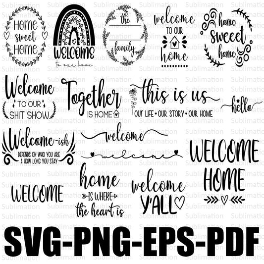 Welcome Svg Bundle, Welcome Sign Svg, Welcome To Our Home Svg, Sublimation Design, Digital Download