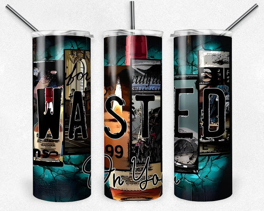 Wasted on You Tumbler, 20 oz Skinny Tumbler Sublimation Design, Digital Download PNG, 20oz Tumbler Design