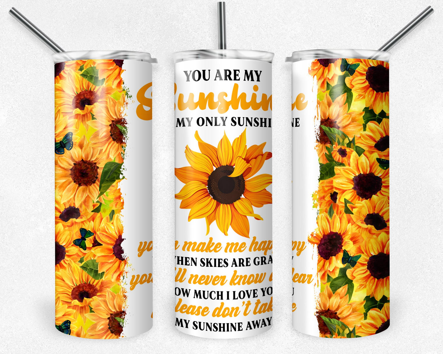 You are my Sunshine Tumbler, 20 oz Skinny Tumbler Sublimation Design, Digital Download PNG, Sunflower Tumbler PNG, 20oz Tumbler Design