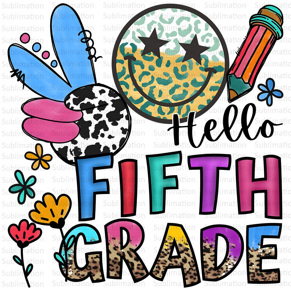 Hello Fifth  Grade Png, Sublimation Png, Sublimation Designs, School Png, Digital Download