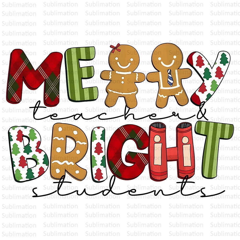 Merry Bright Png, Teacher Student Png, Christmas Png, Merry Christmas Png, Sublimation Png, Digital Download