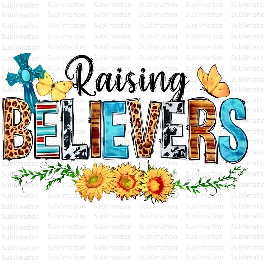 Raising Believers png sublimation design download, blessed png,Raising Believers png,jesus png,sublimate designs download