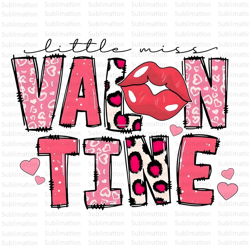 Little Miss Valentine Png, Love Png, Valentines Day Png, Sublimation Png, Sublimation Designs, Love Theme Png, Digital Download