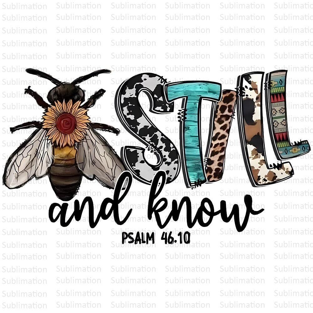 Be Still and Know PNG file, Psalm 46:10, bible verse sublimation