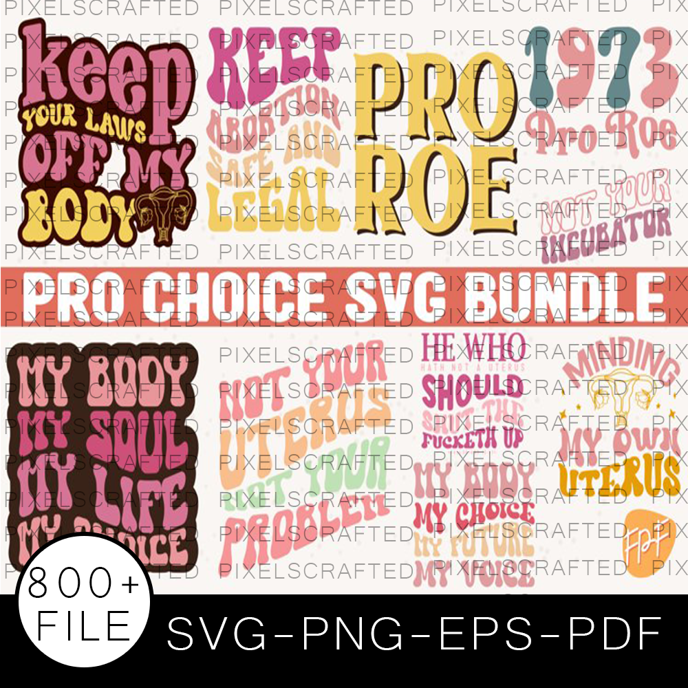 Pro Choice SVG Bundle for Cricut and Silhouette Abortion SVG, Cut file, Bundle